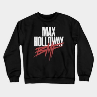 Max Holloway Crewneck Sweatshirt